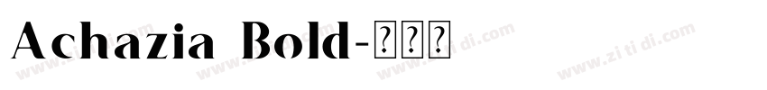 Achazia Bold字体转换